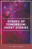Echoes of Tomorrow