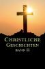 Christliche Geschichten Band II
