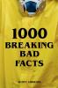 1000 Breaking Bad Facts