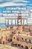Exploring the Rich History Vibrant Culture and Hidden Treasures of Tunisia