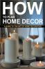 How to Plan Home Decor