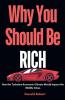 Why you Should be Rich