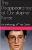 The Disappearance of Christopher Kerze