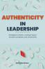 Authenticity in Leadership