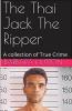 The Thai Jack The Ripper