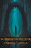 Whispers of the Faerie court