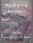 アンチテーゼ /           Antithesis