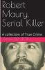 Robert Maury Serial Killer