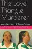The Love Triangle Murderer