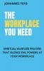 The Workplace You Need