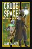 Crude Space