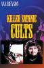 Killer Satanic Cults