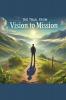 The Trail From Vision To Mission