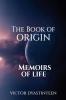 The Book Of Origin Memoirs Of Life