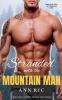 Stranded with the Mountain Man - A Short Steamy Instalove Mountain Man Romance