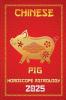 Pig Chinese Horoscope 2025