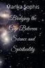 Bridging the Gap Between Science and Spirituality