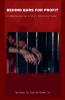 BEHIND BARS FOR PROFIT