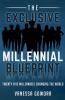 The Exclusive Millennial Blueprint