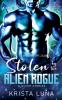 Stolen by the Alien Rogue & Other Stories