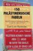 150 Pal��stinensische Fabeln