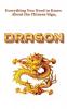 Everything You Need to Know About the Chinese Zodiac Sign Dragon