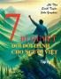 7 Bí quyết đổi đời dành cho người Việt - Tập 1