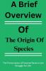 A Brief Overview Of The Origin Of Species