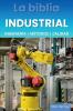 La biblia Industrial - Ingeniería Métodos y Calidad