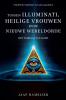 Tussen illuminati heilige vrouwen en de Nieuwe Wereld Orde
