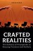 Crafted Realities