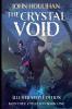 The Crystal Void Illustrated Edition