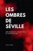 Les Ombres de Séville Une romance artistique et mystérieuse