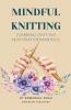 Mindful Knitting