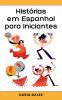 Histórias em Espanhol para Iniciantes
