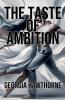 The Taste of Ambition