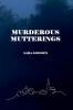Murderous Mutterings