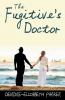 The Fugitive's Doctor