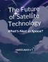 The Future of Satellite Technology