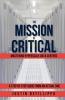 The Mission is Critical