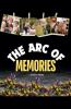 The Arc of  Memories