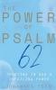 The Power of Psalm 62