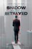 Shadow of the Betrayed
