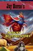 Jay Horne's A Lousy Bedtime Story