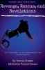 Revenge Rescue and Revelations