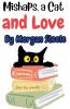 Mishaps a Cat and Love