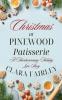 Christmas at Pinewood Patisserie