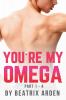 You're my Omega