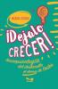 Dejalo Crecer