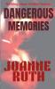 Dangerous Memories